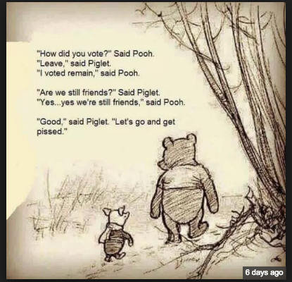 Pooh and Piglet - Brexit (Source unknown)